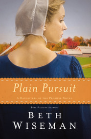 Plain Pursuit by Beth Wiseman, 9780718030971
