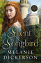 The Silent Songbird (Sweet, YA Retelling of The Little Mermaid) - 9780785240365 by Melanie Dickerson, 9780785240365