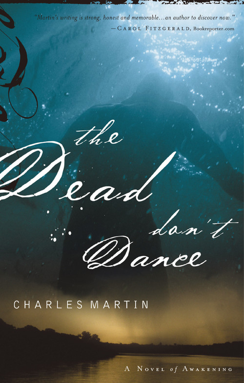 The Dead Don't Dance by Charles Martin, 9780785261810