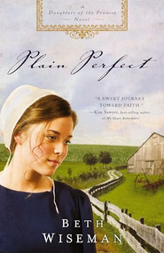 Plain Perfect by Beth Wiseman, 9781595546302