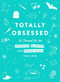 Totally Obsessed (A Journal for the Awesome, Random, and Weird Stuff You Love) by Adams Media, 9781507217900