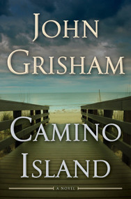 Camino Island (A Novel) by John Grisham, 9780385543026