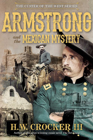 Armstrong and the Mexican Mystery by H. W. Crocker, 9781684512355