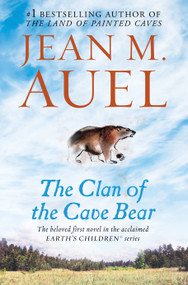 The Clan of the Cave Bear (Earth's Children, Book One) - 9780553381672 by Jean M. Auel, 9780553381672