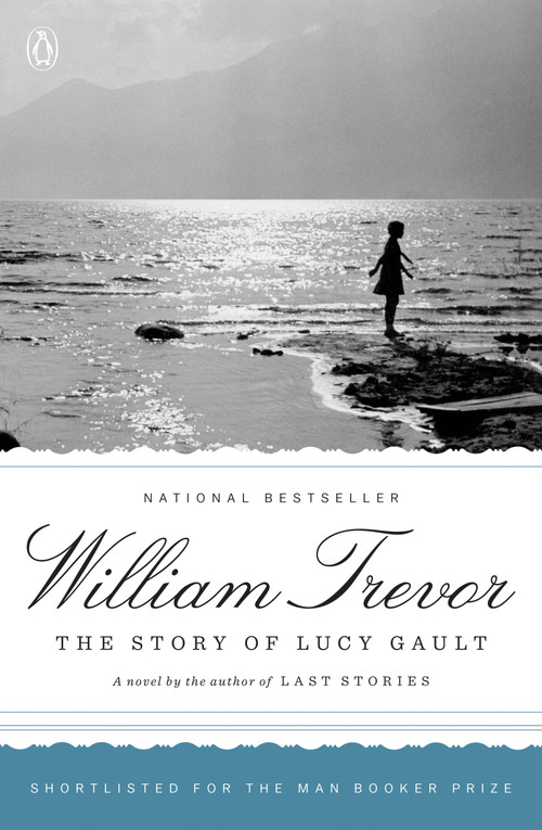 The Story of Lucy Gault (A Novel) by William Trevor, 9780142003312