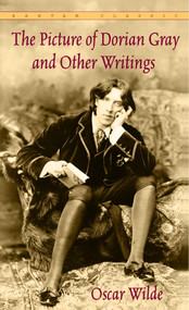 The Picture of Dorian Gray and Other Writings - 9780553212549 by Oscar Wilde, 9780553212549