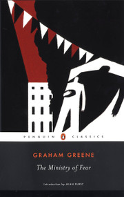 The Ministry of Fear (An Entertainment) by Graham Greene, Alan Furst, 9780143039112