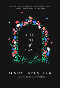 The End of Days by Jenny Erpenbeck, Susan Bernofsky, 9780811225137