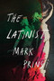 The Latinist (A Novel) by Mark Prins, 9780393541274