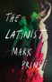 The Latinist (A Novel) by Mark Prins, 9780393541274