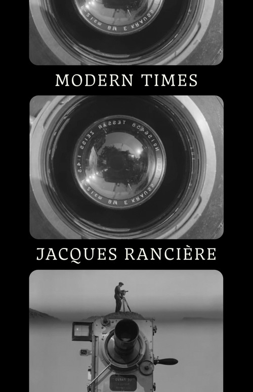 Modern Times (Temporality in Art and Politics) by Jacques Ranciere, 9781839763199