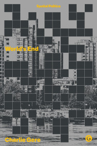 World's End - 9781913380007 by Charlie Gere, 9781913380007