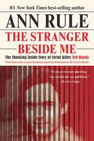 The Stranger Beside Me by Ann Rule, Georgia Hardstark, 9780393868494