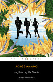Captains of the Sands by Jorge Amado, Gregory Rabassa, Colm Toibin, 9780143106357