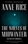 The Wolves of Midwinter (The Wolf Gift Chronicles (2)) by Anne Rice, 9780345805546
