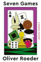 Seven Games (A Human History) by Oliver Roeder, 9781324003779