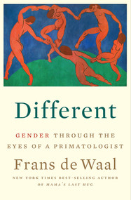 Different (Gender Through the Eyes of a Primatologist) by Frans de Waal, 9781324007104
