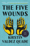 The Five Wounds (A Novel) - 9781324020219 by Kirstin Valdez Quade, 9781324020219
