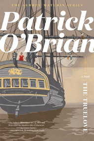 The Truelove by Patrick O'Brian, 9781324020554