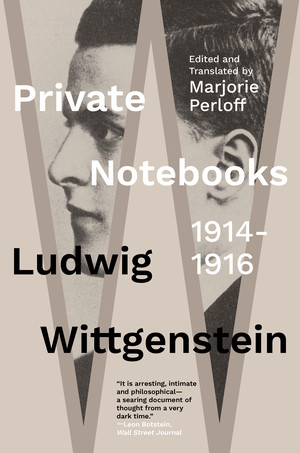 Private Notebooks: 1914-1916 by Ludwig Wittgenstein, Marjorie Perloff, 9781324090809