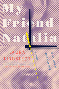 My Friend Natalia (A Novel) - 9781324091530 by Laura Lindstedt, David Hackston, 9781324091530