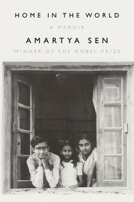 Home in the World (A Memoir) by Amartya Sen, 9781324091615
