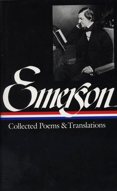 Ralph Waldo Emerson: Collected Poems & Translations (LOA #70) by Ralph Waldo Emerson, Harold Bloom, Paul Kane, 9780940450288