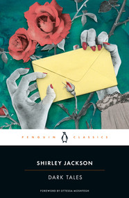 Dark Tales by Shirley Jackson, Ottessa Moshfegh, 9780143132004