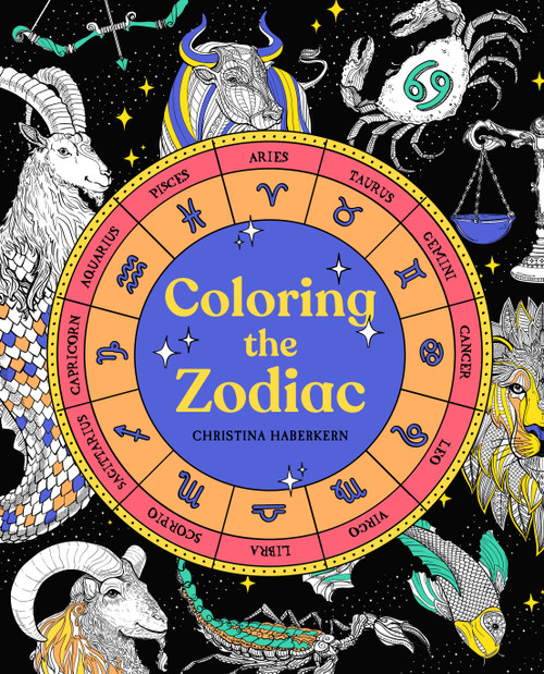 Coloring the Zodiac by Christina Haberkern, 9780593186954