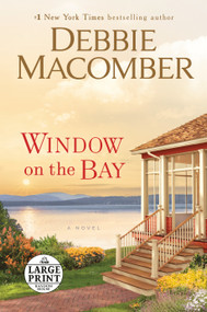 Window on the Bay (A Novel) by Debbie Macomber, 9781984890658