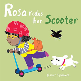 Rosa Rides her Scooter - 9781786285270 by Jessica Spanyol, Jessica Spanyol, 9781786285270
