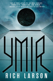 Ymir by Rich Larson, 9780316416580