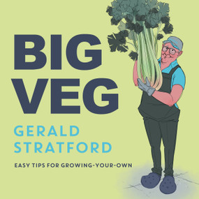 Big Veg by Gerald Stratford, 9781472287014