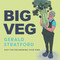 Big Veg by Gerald Stratford, 9781472287014