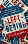 Left Behind (The Democrats' Failed Attempt to Solve Inequality) by Lily Geismer, 9781541757004