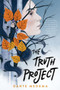 The Truth Project - 9780062954411 by Dante Medema, 9780062954411