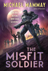 The Misfit Soldier by Michael Mammay, 9780062981004
