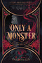 Only a Monster by Vanessa Len, 9780063024649