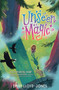 Unseen Magic by Emily Lloyd-Jones, 9780063057982