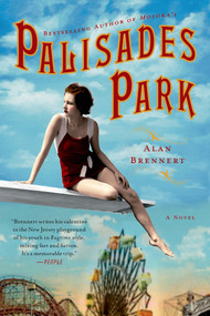 Palisades Park (A Novel) by Alan Brennert, 9781250038173