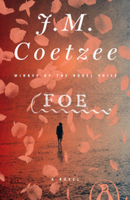 Foe (A Novel) - 9780140096231 by J. M. Coetzee, 9780140096231