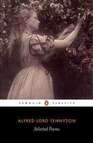 Selected Poems - 9780140424430 by Alfred Tennyson, 9780140424430