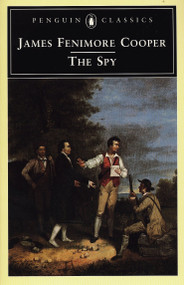 The Spy - 9780140436280 by James Fenimore Cooper, Wayne Franklin, Wayne Franklin, 9780140436280