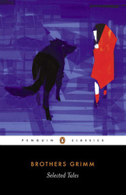 Selected Tales by Brothers Grimm, Jacob Grimm, Wilhelm Grimm, David Luke, David Luke, 9780140444018