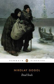 Dead Souls - 9780140448078 by Nikolai Gogol, Robert A. Maguire, Robert A. Maguire, Robert A. Maguire, 9780140448078