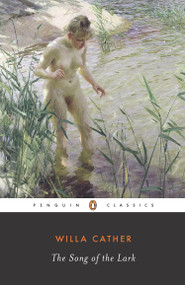 The Song of the Lark - 9780141181042 by Willa Cather, Sherrill Harbison, 9780141181042