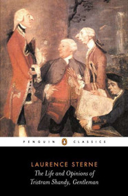 The Life and Opinions of Tristram Shandy, Gentleman (The Florida Edition) by Laurence Sterne, Melvyn New, Joan New, Christopher Ricks, Melvyn New, Melvyn New, 9780141439778