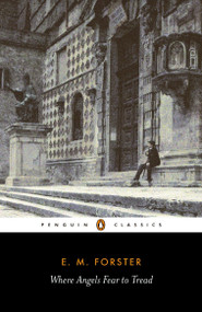 Where Angels Fear to Tread - 9780141441450 by E. M. Forster, Ruth Padel, 9780141441450