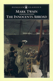 The Innocents Abroad - 9780142437087 by Mark Twain, Tom Quirk, Guy Cardwell, 9780142437087