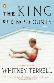 The King of Kings County by Whitney Terrell, 9780143037699